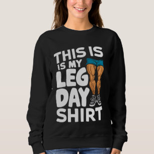 This Is My Leg Day Shirt Gym Workout Funny