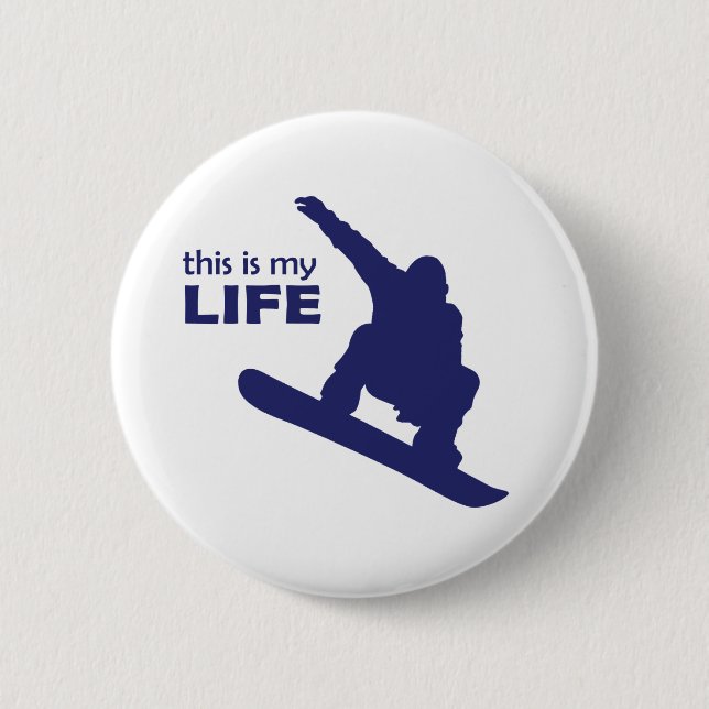 This Is My Life (Snowboarding) 6 Cm Round Badge (Front)