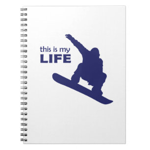 This Is My Life (Snowboarding) Spiral Notebook