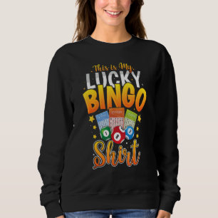 This Is My Lucky Bingo Bingo Player Caller Sweatshirt