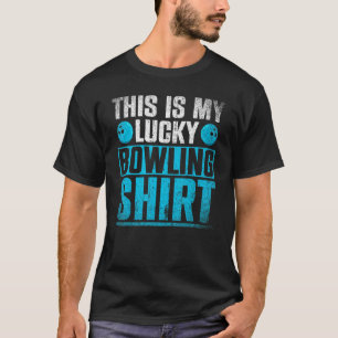 This Is My Lucky Bowling  Bowling Ball Bowler Bowl T-Shirt