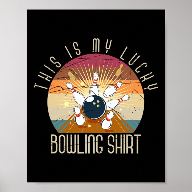 This Is My Lucky Bowling Shirt Bowler Gift Retro B Poster (Front)
