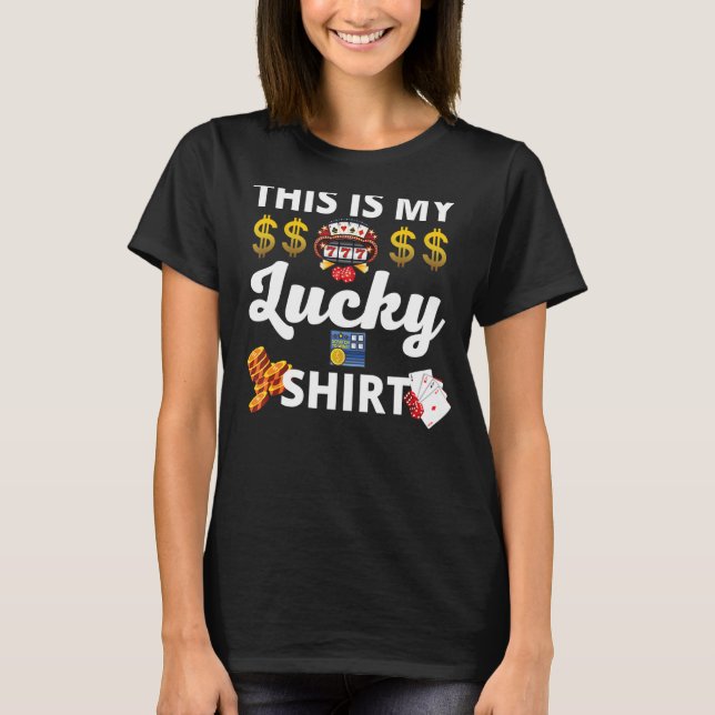 This Is My Lucky Casino Poker Lottery Winners T-Shirt (Front)