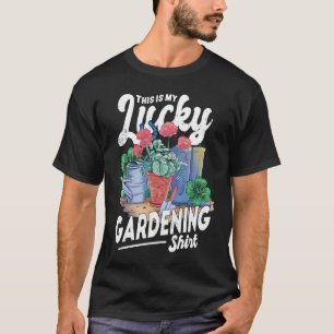 This is my lucky gardening  Gardener T-Shirt