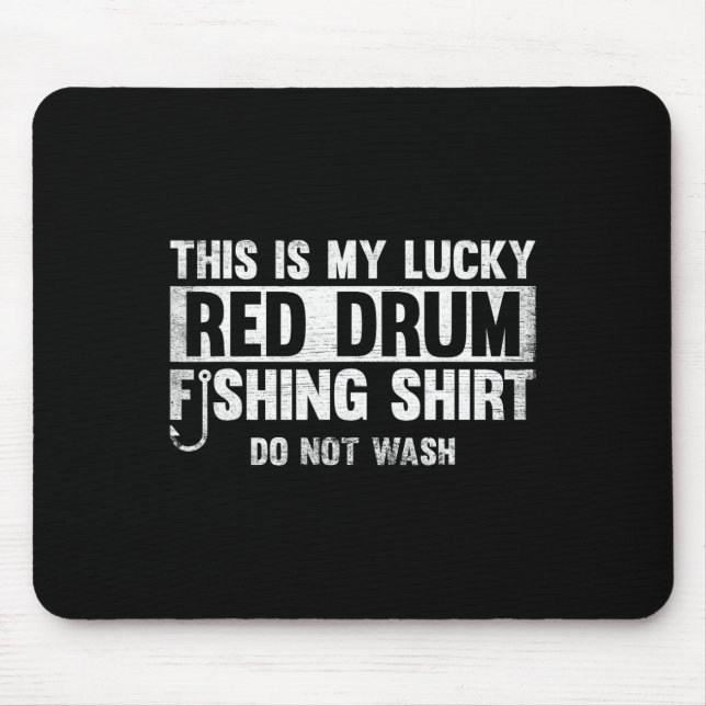 This Is My Lucky Red Drum Fishing Gift  Mouse Pad (Front)
