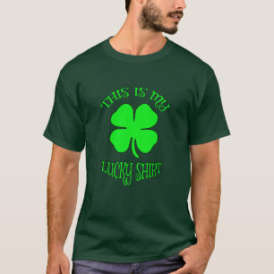 This Is My Lucky Shirt