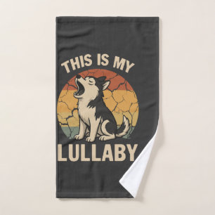 This Is My Lullaby- Husky Hand Towel