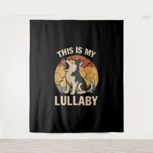 This Is My Lullaby- Husky Tapestry