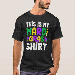 This Is My Mardi Gras New Orleans Fat Tuesdays T-Shirt