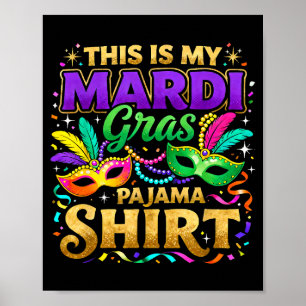This Is My Mardi Gras Pajama Party Design _1  Poster