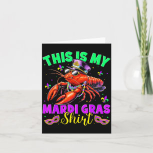 This Is My Mardi Gras Shirt Crawfish Funny Men Wom Card