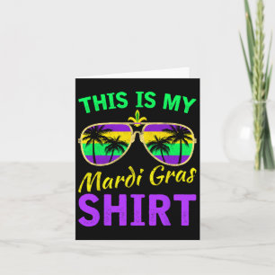 This Is My Mardi Gras Shirt For Men Women Boy Girl Card