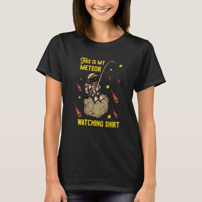 This Is My Meteor Watching Rock Asteroid T-Shirt (Front)