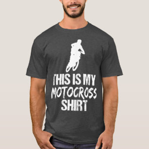 This Is My Motocross Funny Motocross Gift T-Shirt