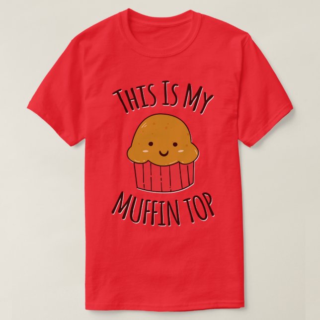 This Is My Muffin Top (Design Front)