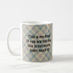 "This is My Mug", Funny Snarky, Blue Plaid Coffee Mug