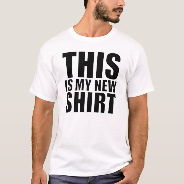 This is my New Shirt (Front)