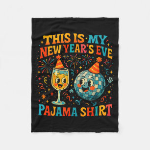 This Is My New Year’s Eve Pajama Funny Retro Gift  Fleece Blanket
