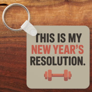 This Is My New Year's Resolution Motivational Gym  Key Ring