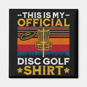 This Is My Official Disc Golf Shirt - Retro Disc G Magnet
