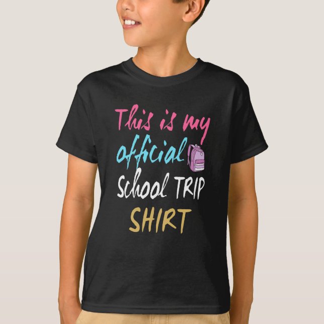 This is my official School Trip Shirt (Front)