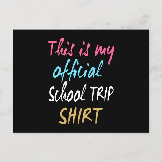 This is my official School Trip Shirt Postcard (Front)