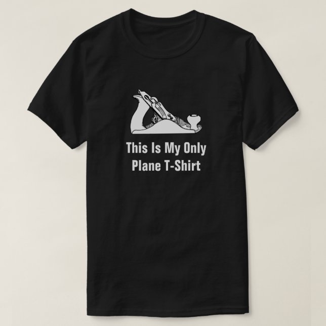 This Is My Only Plane T-Shirt (Design Front)