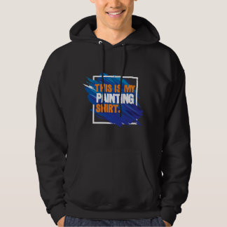 This Is My Painting Drawing Landscaping Arts Paint Hoodie