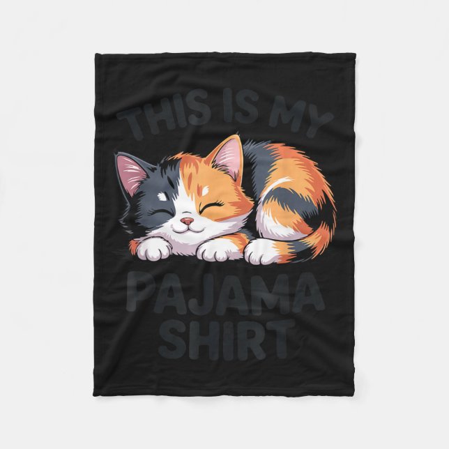 This Is My Pajama Funny Calico Cat  Fleece Blanket (Front)