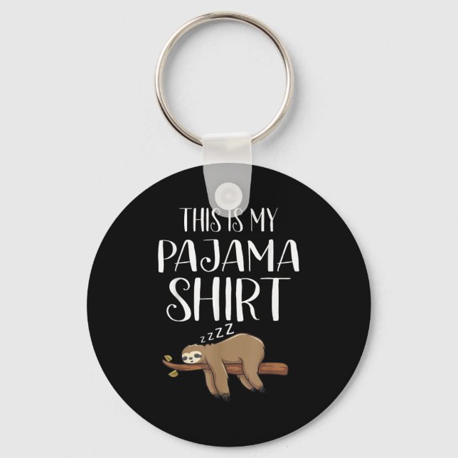This Is My Pajama Sloth Shirt Funny Sleever Gift  Key Ring (Front)