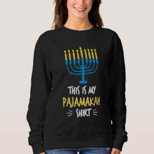 This Is My Pajamakah  Hanukkah Chanukah Jewish Hol Sweatshirt