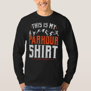 This Is My Parkour Extreme Sport Traceur Parkour T-Shirt