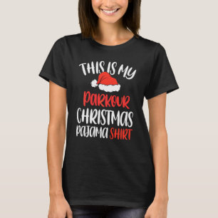 This Is My Parkour Traceur Christmas Pajama T-Shirt