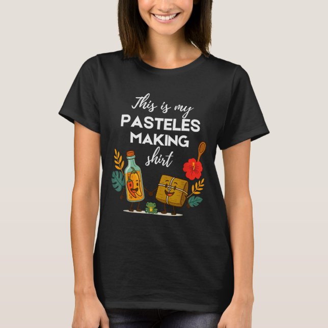 This Is My Pasteles Making Shirt Funny Christmas C (Front)