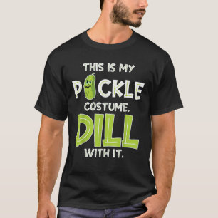 This Is My Pickle Costume Dill With It Mens Funny  T-Shirt