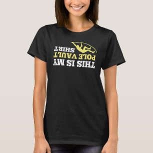 This Is My Pole Vault Athlete Pole Vaulting Vault T-Shirt
