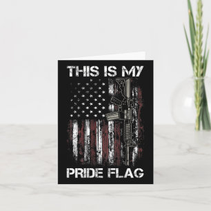 This Is My Pride Flag Gun Usa American 4th Of July Card