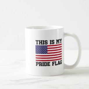 This Is My Pride Flag Usa American 4th Of July Pat Coffee Mug