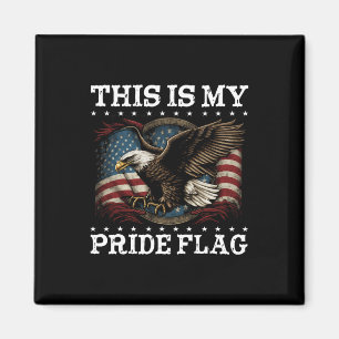 This Is My Pride Flag Usa American 4th Of July Pat Magnet