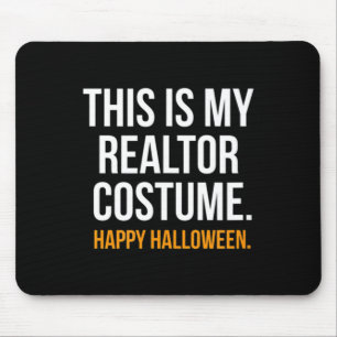 This Is My Realtor Costume Funny Halloween Mouse Pad