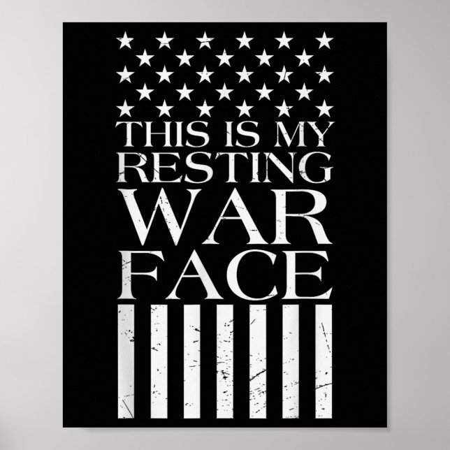 This Is My Resting War Face U.s. Flag Veteran  Poster (Front)