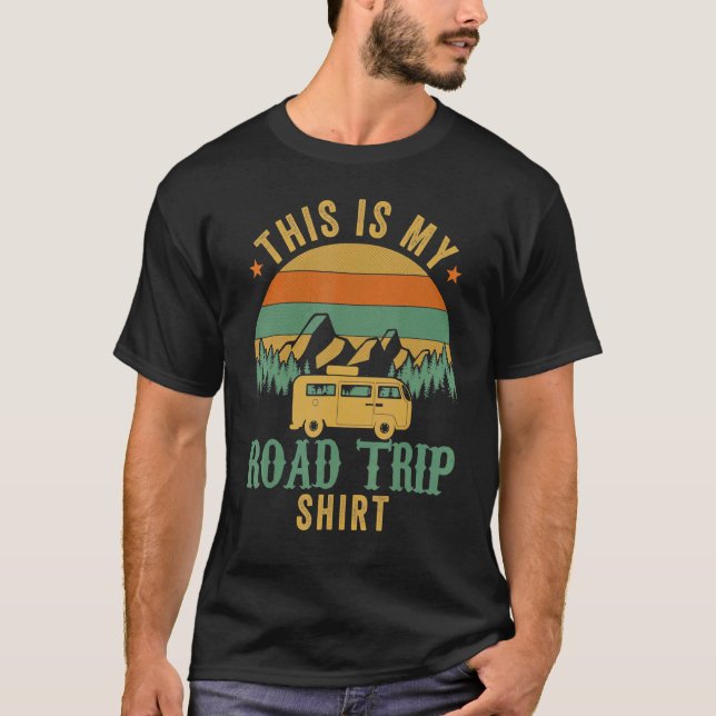 This Is My Road Trip RV Camper Travel Family Vacat T-Shirt (Front)