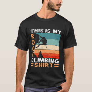 This Is My Rock Climbing Wall Climber Climbing T-Shirt