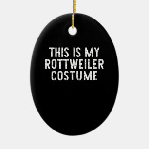 This Is My Rottweiler Dog Costume Halloween Lazy Ceramic Tree Decoration