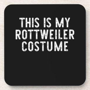 This Is My Rottweiler Dog Costume Halloween Lazy Coaster