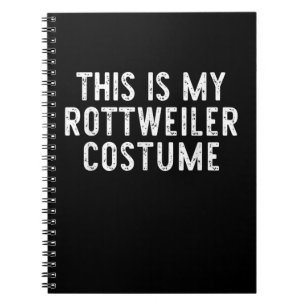This Is My Rottweiler Dog Costume Halloween Lazy Notebook