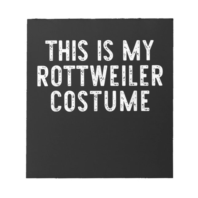 This Is My Rottweiler Dog Costume Halloween Lazy Notepad (Front)