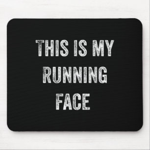 This Is My Running Face Funny Running Mouse Pad