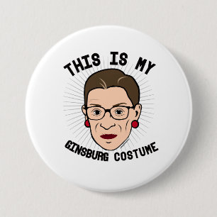 This is my Ruth Bader Ginsburg Costume -- Election 7.5 Cm Round Badge