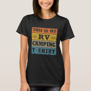 This Is My Rv Camping Vintage Retro Love Glamping T-Shirt